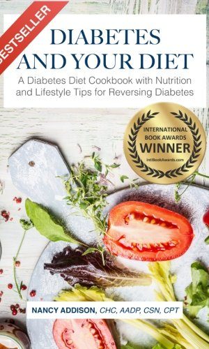 "Diabetes And Your Diet" By Nutritionist & Chef, Nancy Addison