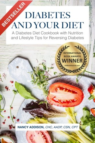 "Diabetes And Your Diet" By Nutritionist & Chef, Nancy Addison