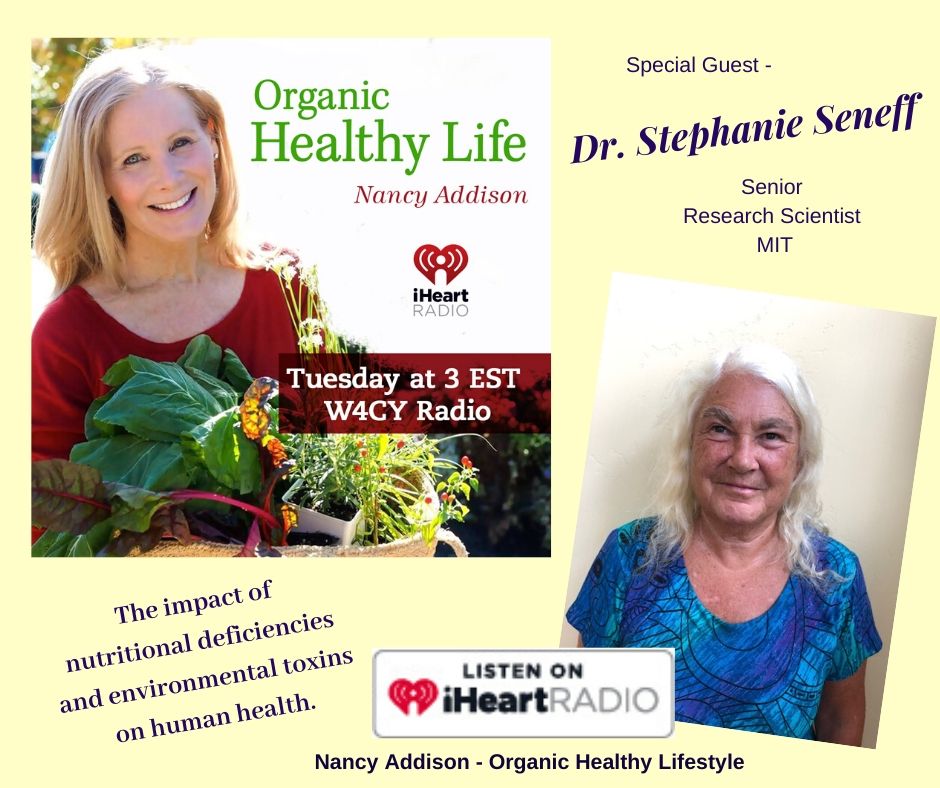 Dr. Stephanie Seneff, discusses food, Nancy Addison, Organic Healthy Lifestyle