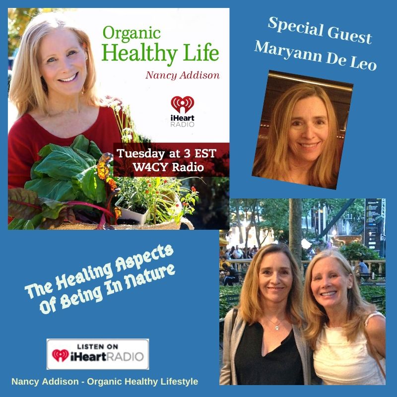 Maryann De Leo, Nancy Addison, healing with nature, song, breath, and nature, organic healthy life