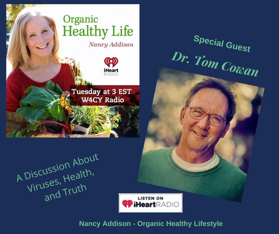 Dr. Tom Cowan Interview With Nancy Addison, Organic Healthy Life