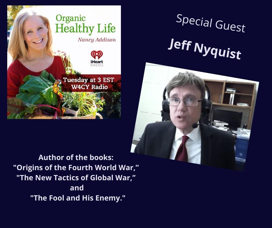 Jeff Nyquist Discusses The World Today, with Nancy Addison, Organic Healthy Life
