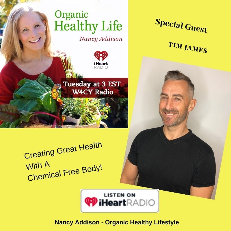 A Conversation About Constipation, Tim James, Chemical Free body, with Nancy Addison, organic healthy life