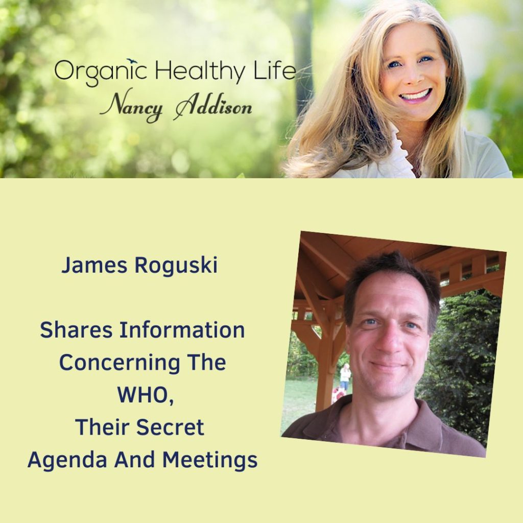 James Roguski Update on WHO Secret Meetings