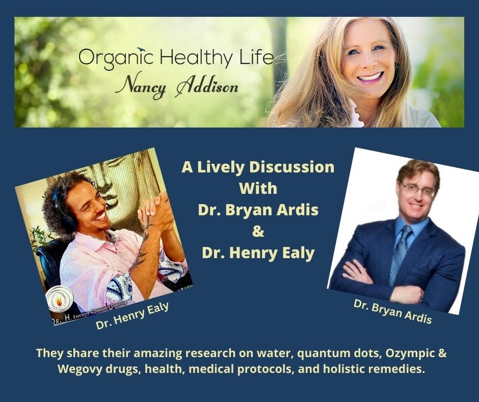 Dr. Henry Ealy and Dr. Bryan Ardis share thoughts on holistic remedies, with Nancy Addison, organic healthy life