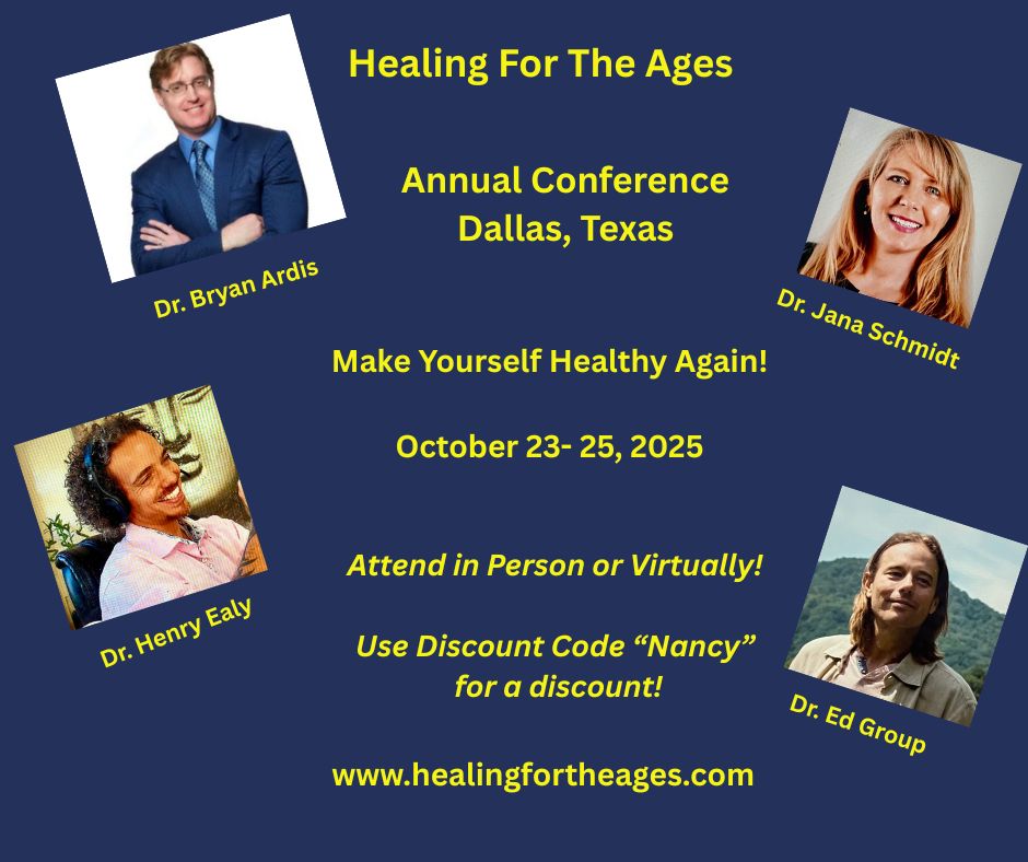 Healing For the Ages, Dr. Bryan Ardis, by Nancy addison, organic healthy life
